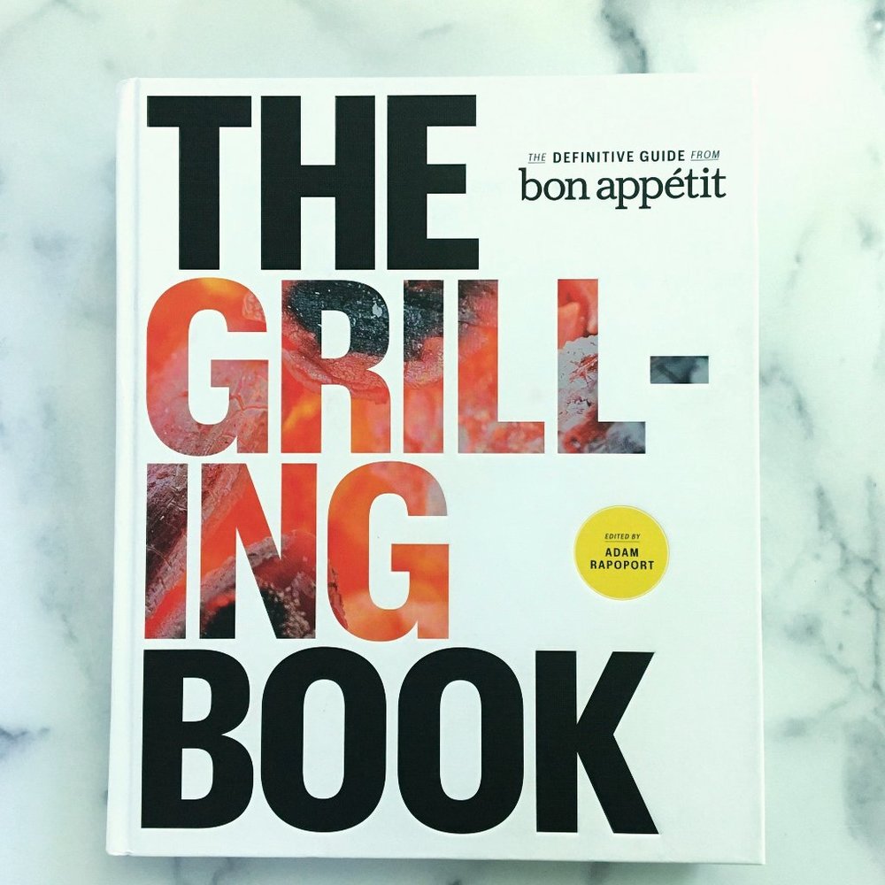 The Grilling Book: The Definitive Guide from Bon Appetit, Hardcover Cookbook